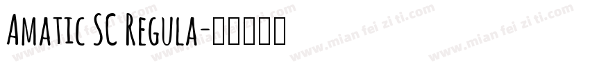 Amatic SC Regula字体转换